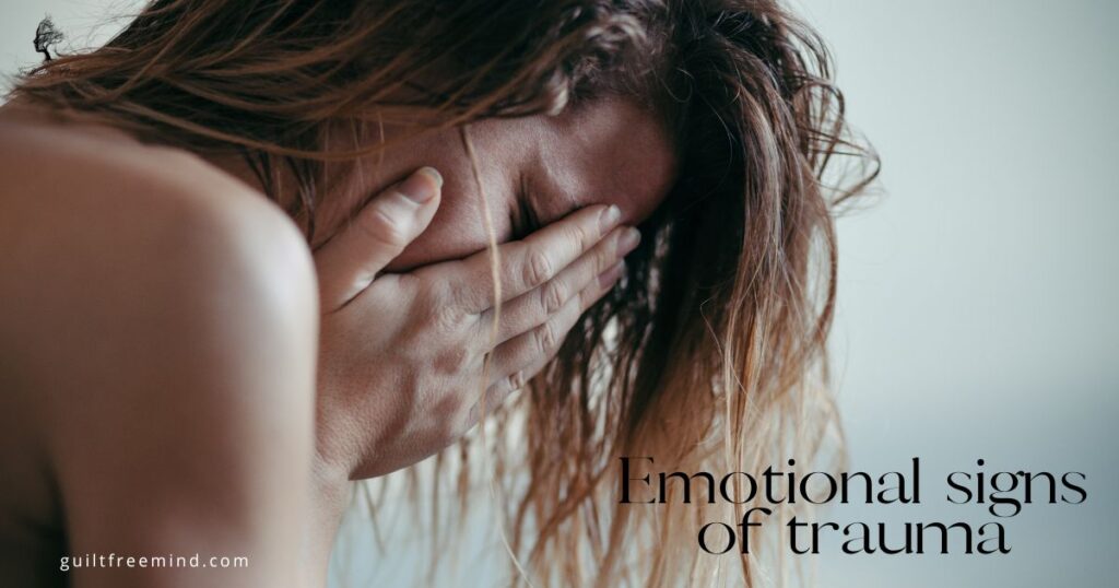 Emotional signs of trauma
