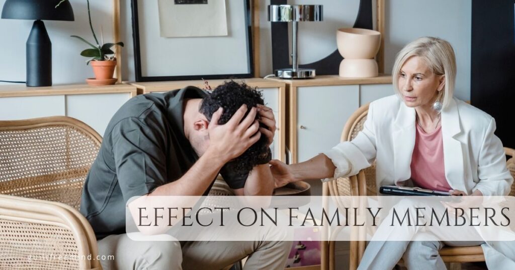 Effect on family members