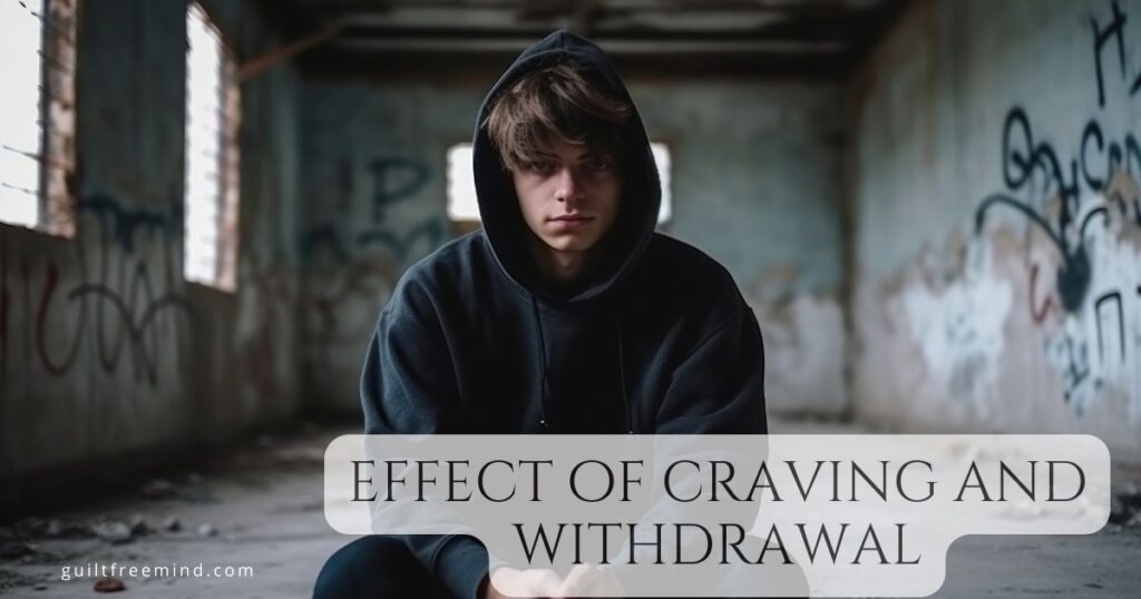 effect of craving and withdrawal