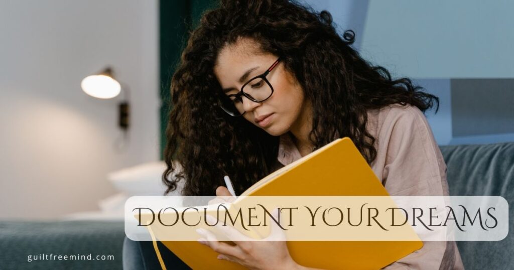 DOCUMENT YOUR DREAMS