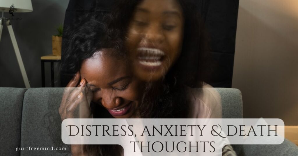 Distress, anxiety & death thoughts