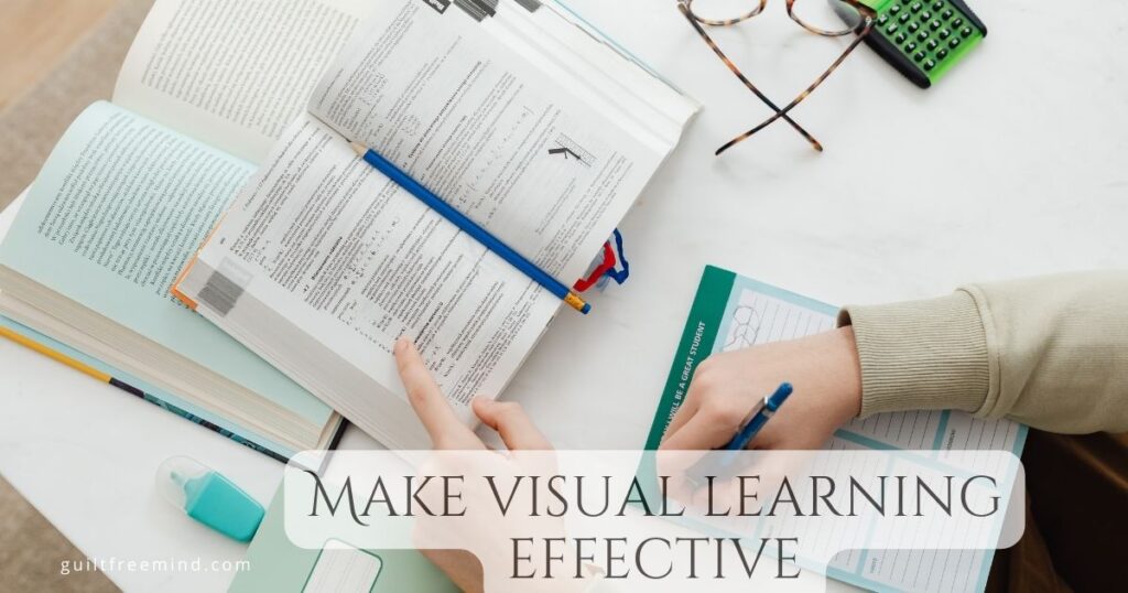 Make visual learning effective