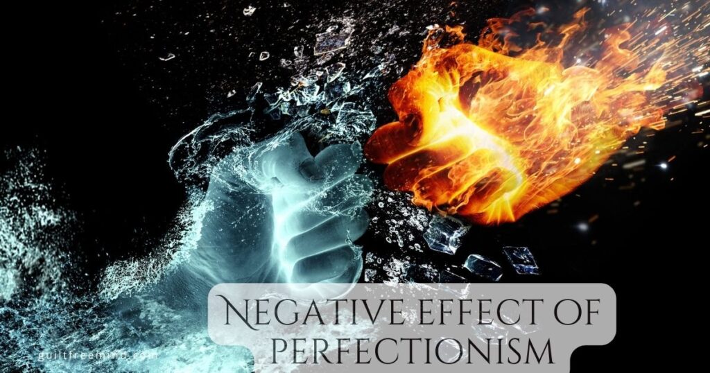 Negative effect of perfectionism