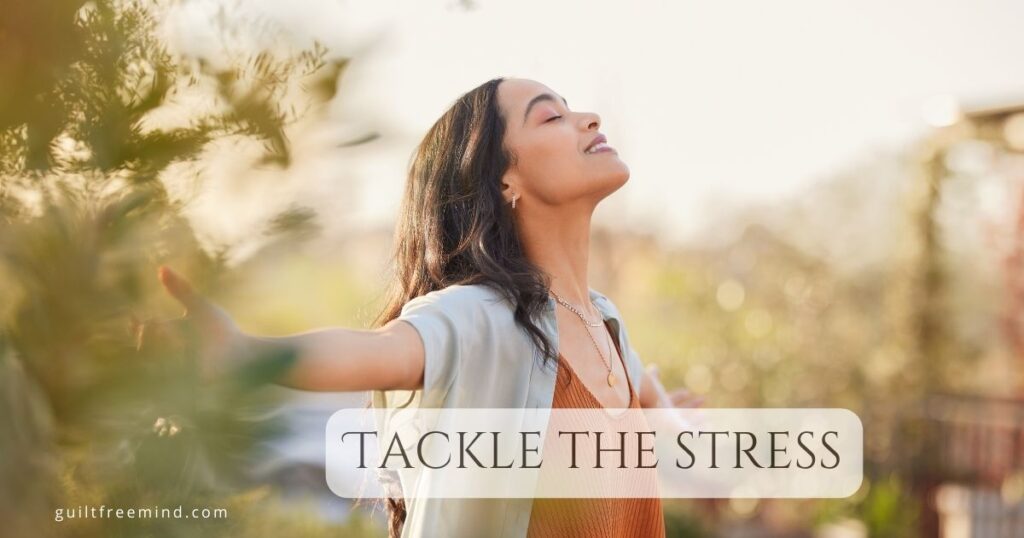 Tackle the stress