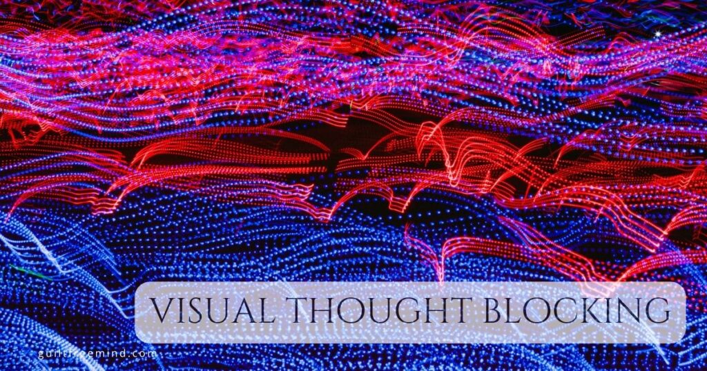 visual thought blocking