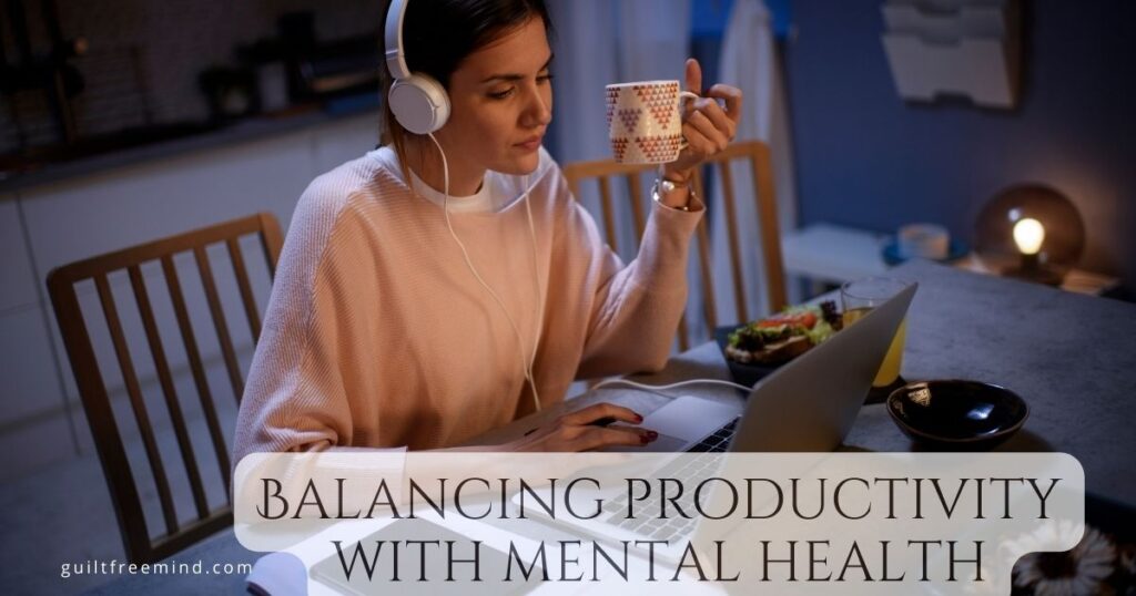 Balancing productivity with mental health