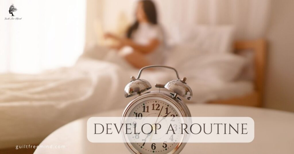 develop a routine