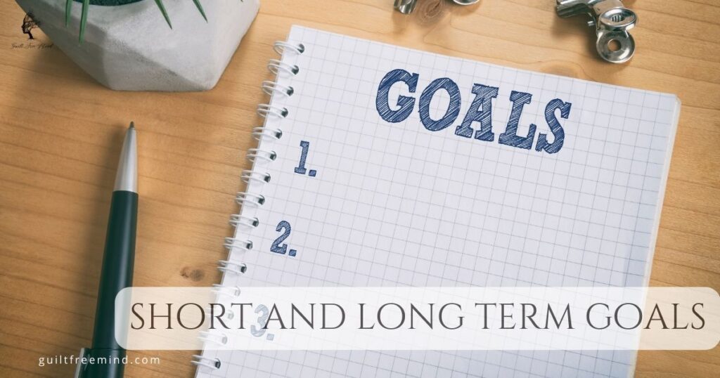 short and long term goals